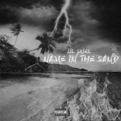 Lil Skies - Name In The Sand